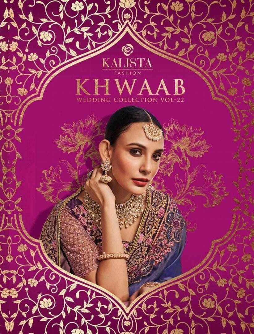 KALISTA FASHIONS PRESENTS KHWAAB VOL-22 DESIGNER SAREE FOR OCCASION WEAR CATALOG WHOLESALER AND EXPORTER IN SURAT 