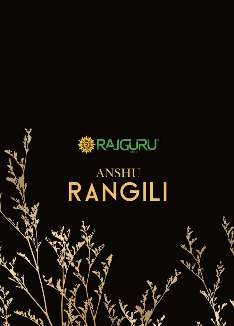 RAJGURU PRESENTS ANSHU RANGILI DESIGNER FANCY SAREES CATALOG WHOLESALER AND EXPORTER IN SURAT 