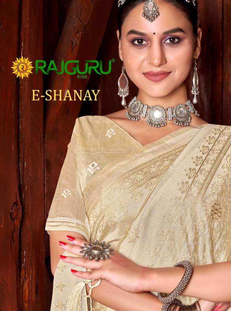 RAJGURU PRESENTS E-SHANAY DESIGNER FANCY SAREES CATALOG WHOLESALER AND EXPORTER IN SURAT CATALOG WHOLESALER AND EXPORTER IN SURAT 