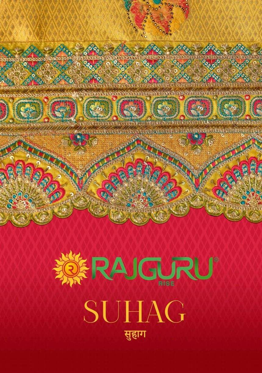 RAJGURU PRESENTS SUHAG FANCY PURE SILK SAREES CATALOG WHOLESALER AND EXPORTER IN SURAT CATALOG WHOLESALER AND EXPORTER IN SURAT 