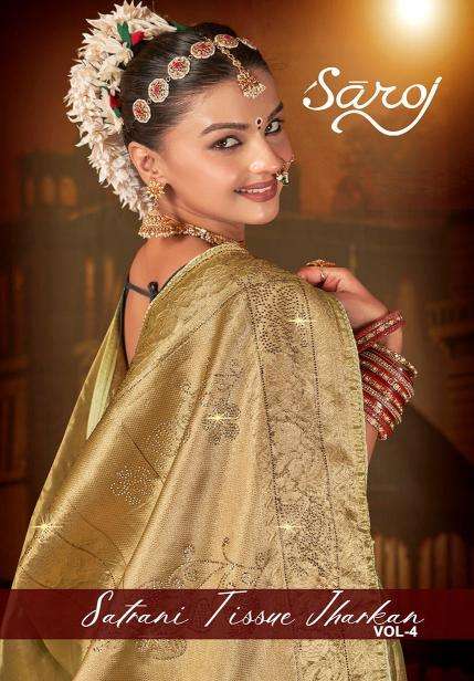 SAROJ PRESENTS SATRANI TISSUE JHARKAN VOL-4 ORGANZA SILK SAREES CATALOG WHOLESALER AND EXPORTER 