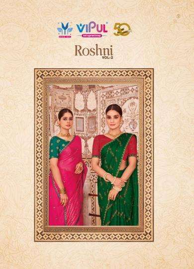 VIPUL PRESENTS ROSHNI VOL-2 82800-82807 SERIES CHIFFON ATTRACTIVE LOOK SAREE EXPORTS