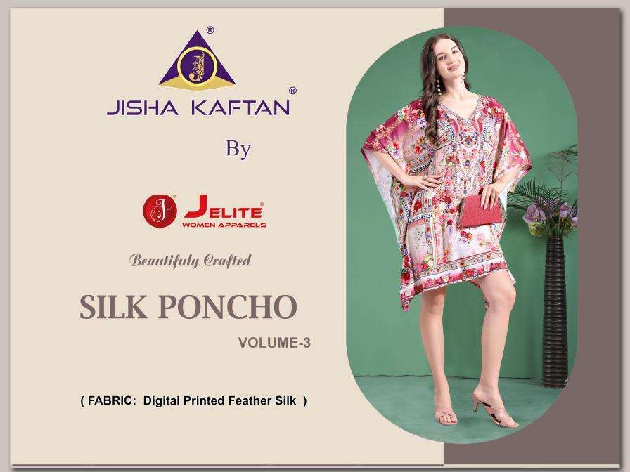 JISHA KAFTAN PRESENTS SILK PONCHO VOLUME-3 FANCY KAFTAN CATALOG WHOLESALER AND EXPORTER IN SURAT 