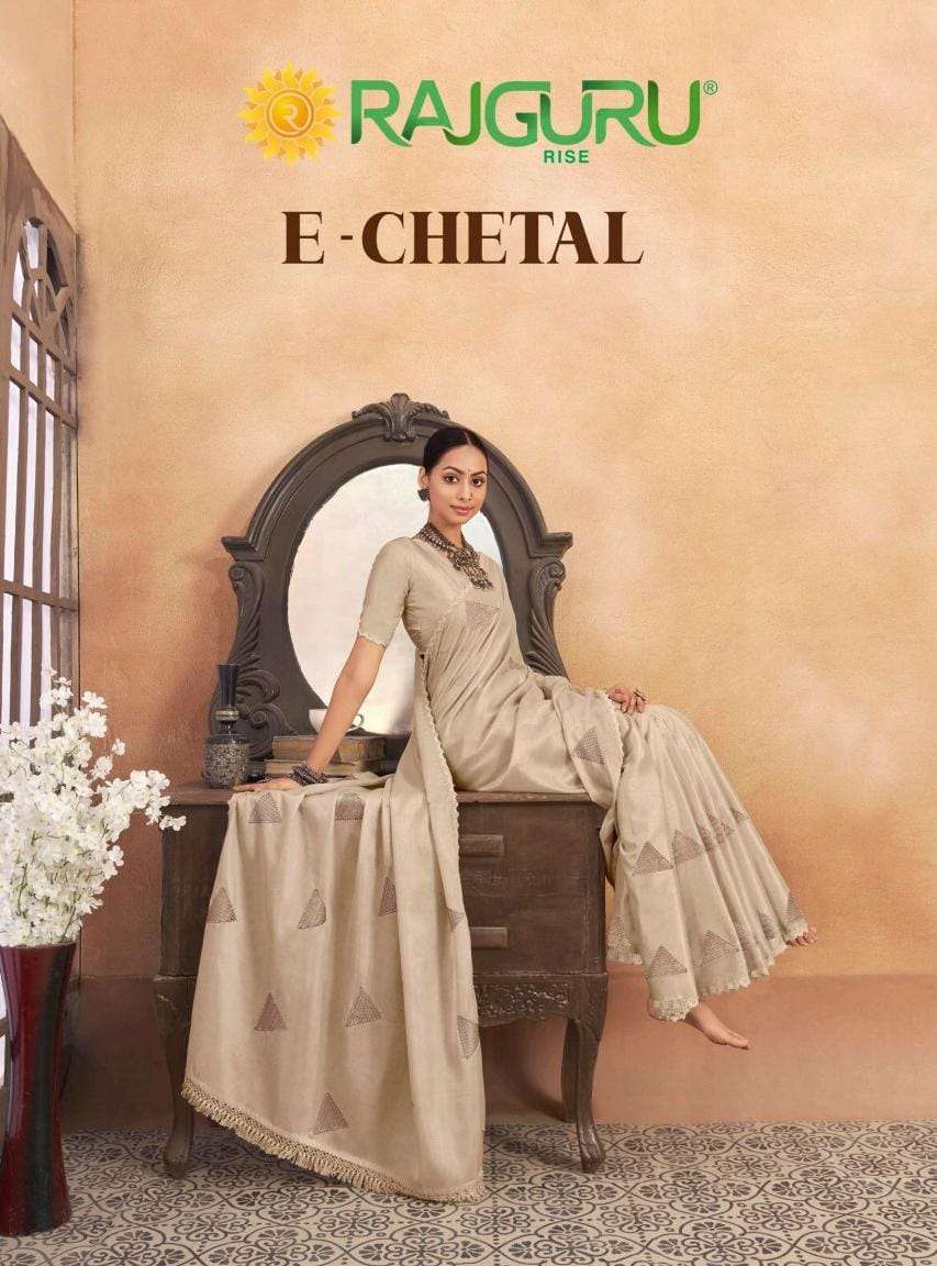 RAJGURU PRESENTS E-CHETAL FANCY SAREES CATALOG WHOLESALER AND EXPORTER 