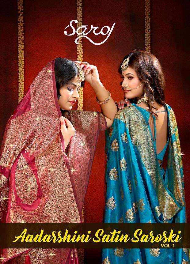 Saroj presents Aadarshini satin saroski vol 1 Satin silk sarees catalog