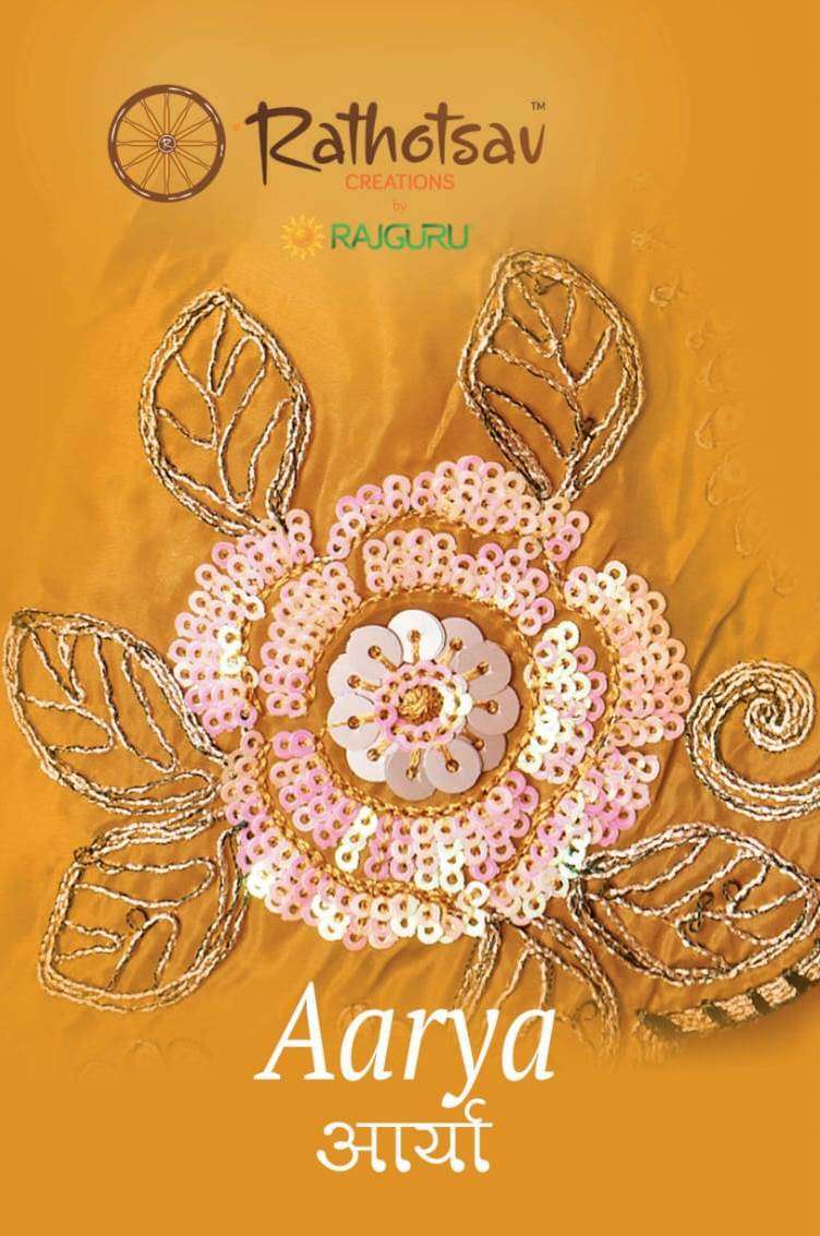 RATHOTSAV BY RAJGURU PRESENTS AARYA EXCLUSIVE DESIGNER PARTY WEAR SAREES COLLECTION