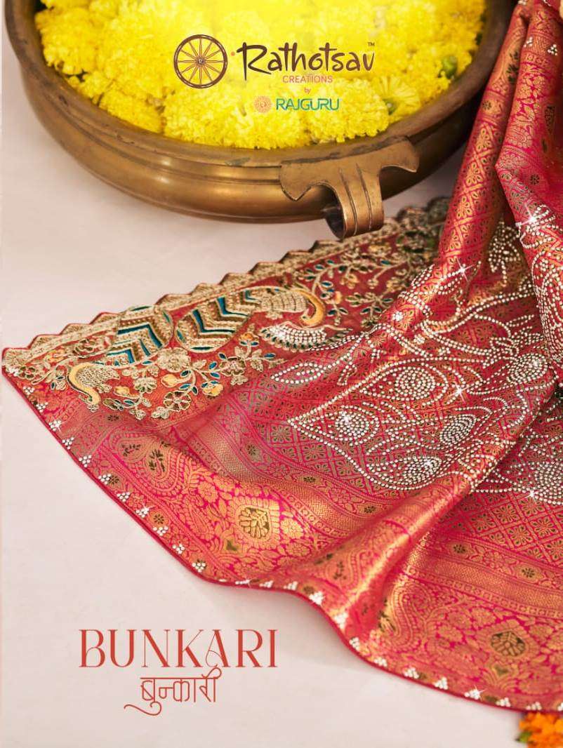RATHOTSAV BY RAJGURU PRESENTS BUNKARI EXCLUSIVE DESIGNER PARTY WEAR SAREES COLLECTION