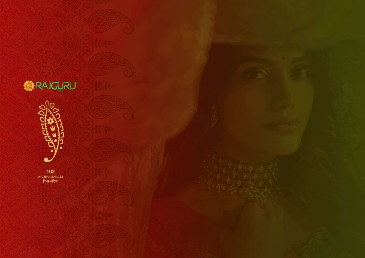 RAJGURU PRESENTS W-VIBHA BANDHEJ DESIGNER FANCY SAREES CATALOG WHOLESALER AND EXPORTER IN SURAT CATALOG WHOLESALER AND EXPORTER IN SURAT 