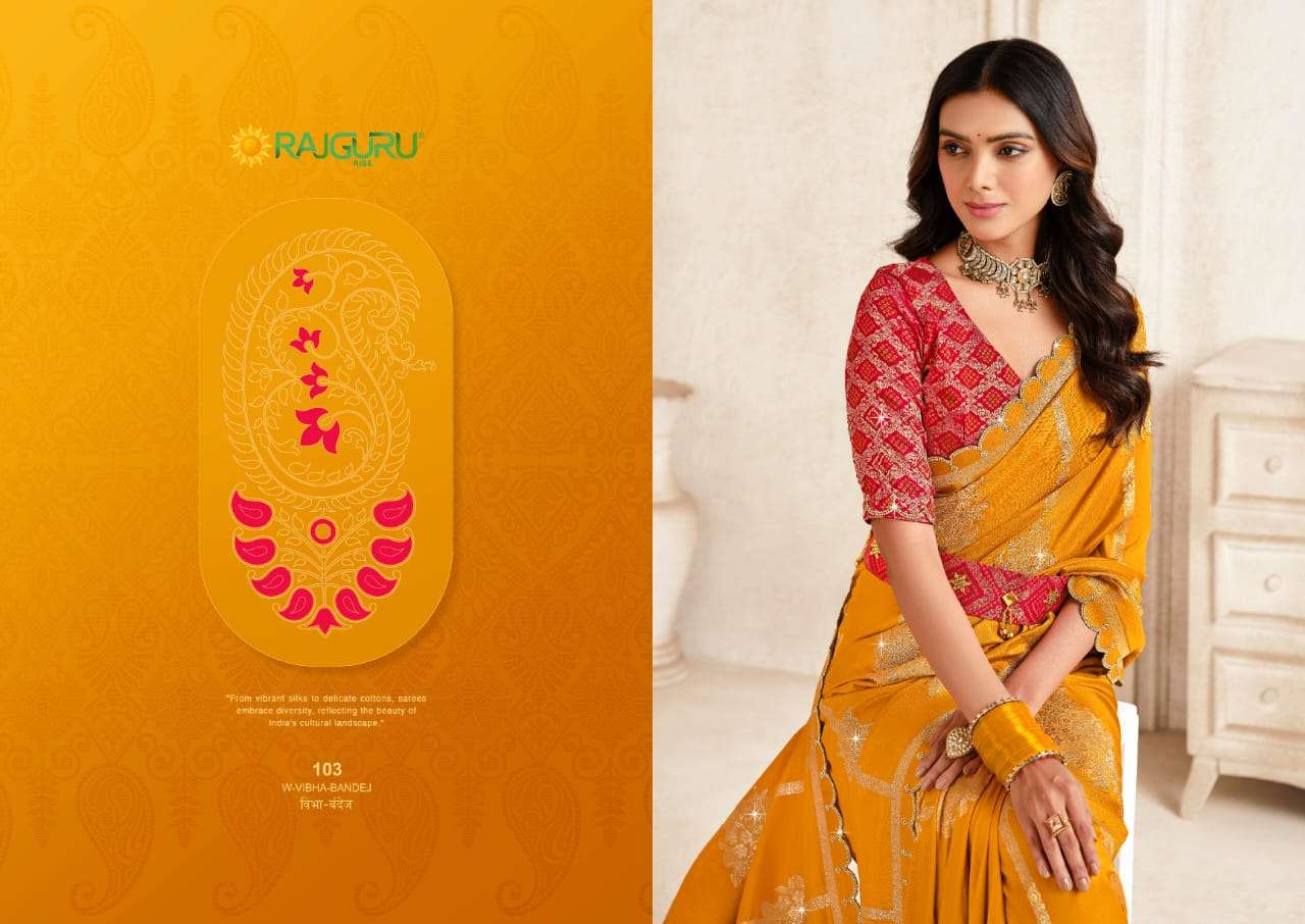 RAJGURU PRESENTS W-VIBHA BANDHEJ DESIGNER FANCY SAREES CATALOG WHOLESALER AND EXPORTER IN SURAT CATALOG WHOLESALER AND EXPORTER IN SURAT 