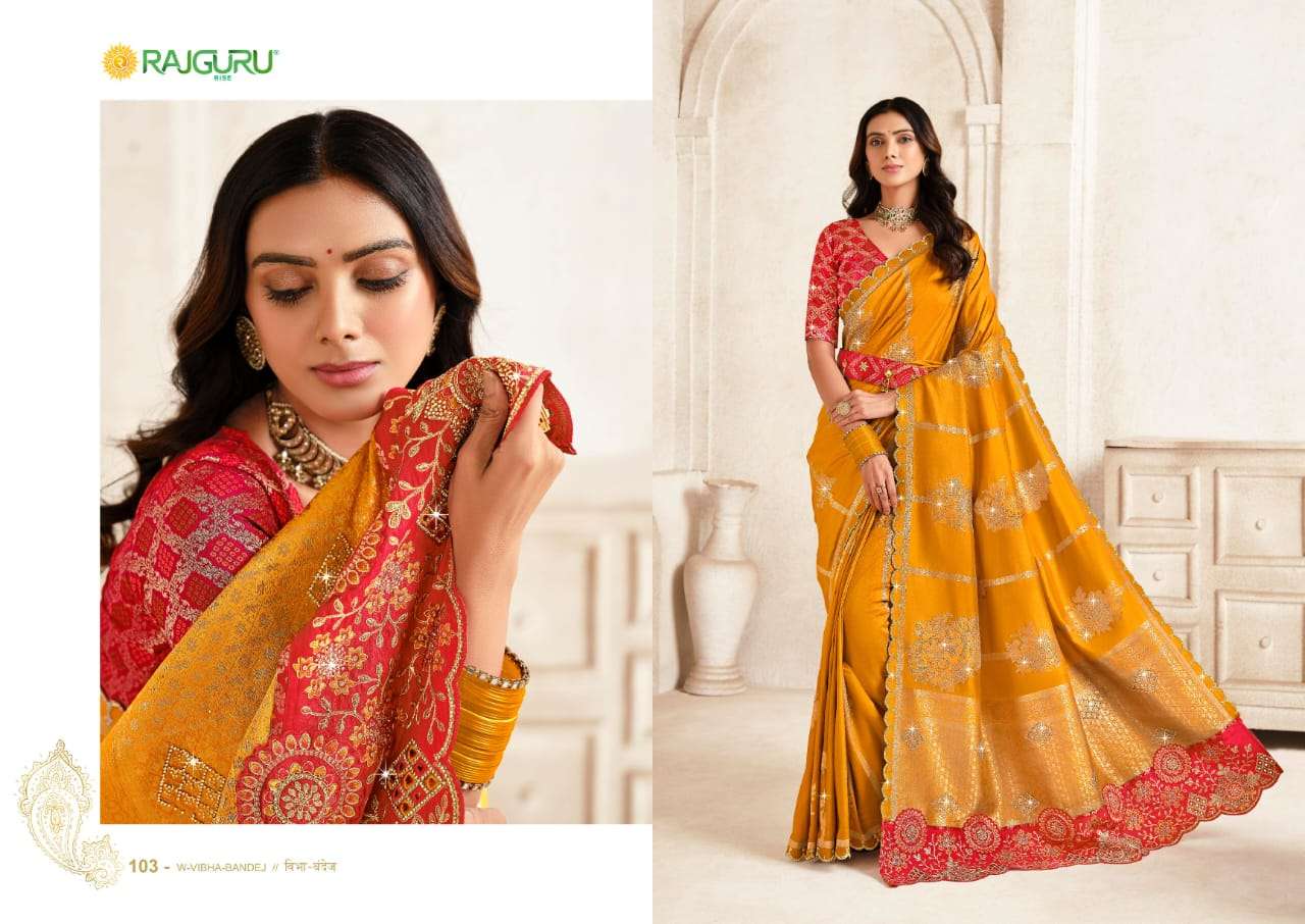 RAJGURU PRESENTS W-VIBHA BANDHEJ DESIGNER FANCY SAREES CATALOG WHOLESALER AND EXPORTER IN SURAT CATALOG WHOLESALER AND EXPORTER IN SURAT 