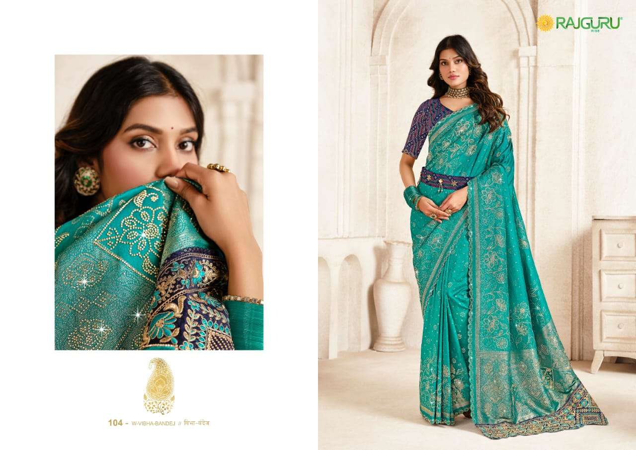 RAJGURU PRESENTS W-VIBHA BANDHEJ DESIGNER FANCY SAREES CATALOG WHOLESALER AND EXPORTER IN SURAT CATALOG WHOLESALER AND EXPORTER IN SURAT 